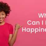 Where Can I Find Happiness? The Seeker's Guide to Being Happy in Life