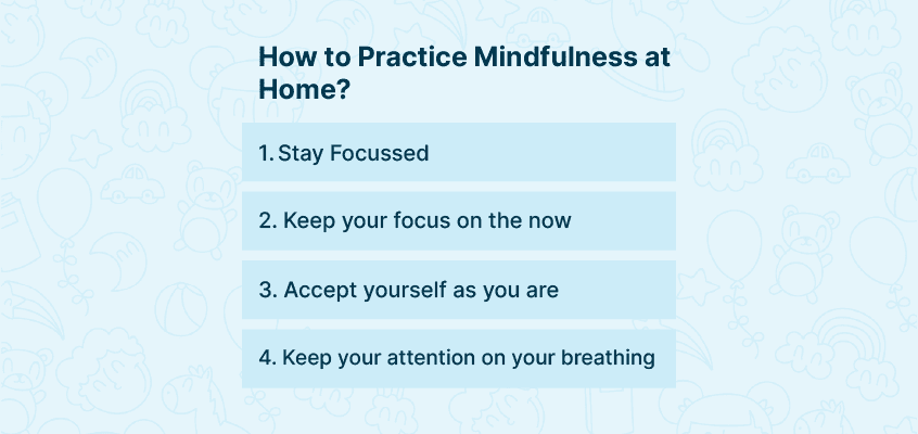 4 ways to practice mindfulness at home
