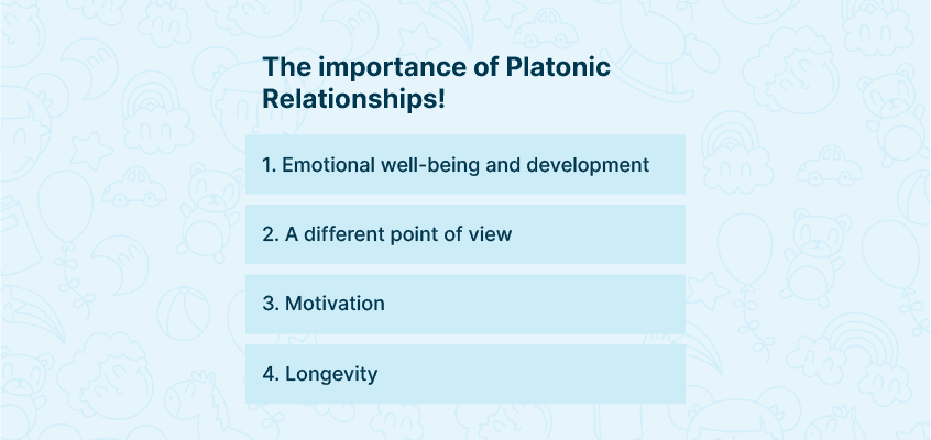 The importance of platonic relationships