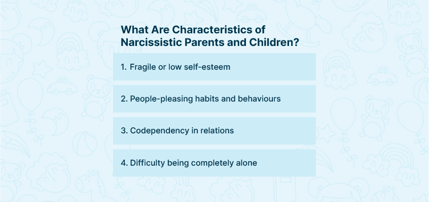 Characteristics of narcissistic parents and children