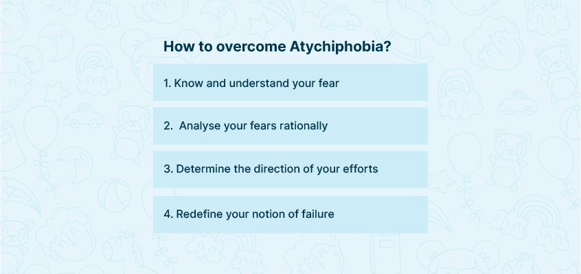 How to overcome Atychiphobia 