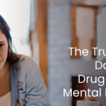 The Truth About Dating and Drug-Induced Mental Problems