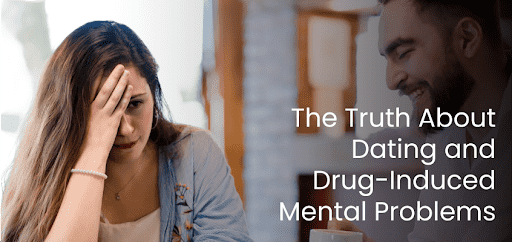 Dating and Drug-Induced