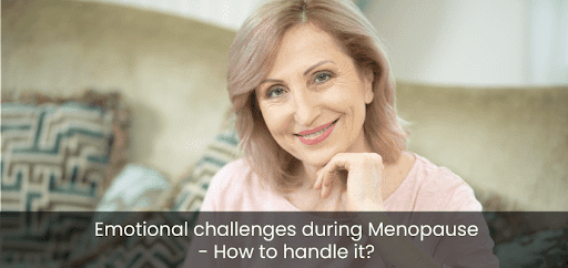 Emotional Challenges During Menopause