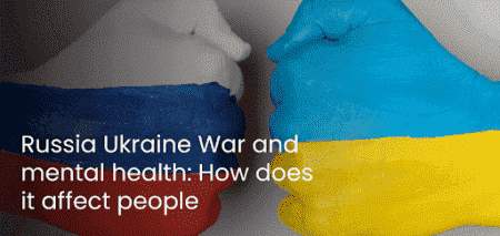 Russia Ukraine War and mental health: How does it affect people