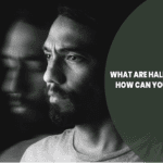 Am I hallucinating? How Can a Psychotherapist Help?