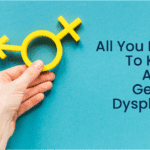 Gender Dysphoria: A Comprehensive Guide