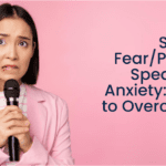 Stage Fear/Public Speaking Anxiety: How to Overcome It