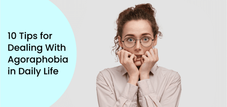 10 Tips for Dealing With Agoraphobia in Daily Life