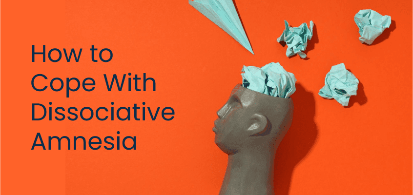 Cope With Dissociative Amnesia