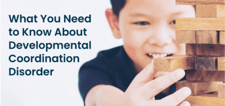 What You Need to Know About Developmental Coordination Disorder