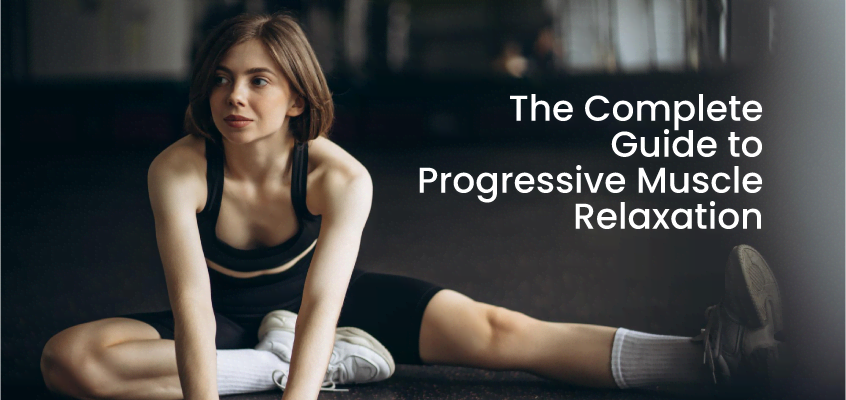 Progressive Muscle Relaxation