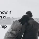 How to Know if You Are In a Healthy Relationship
