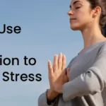 How to Use Mindful Meditation to Reduce Stress