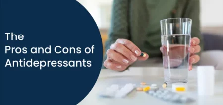 The Pros and Cons of Antidepressants