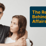 The Reality Behind Teenage Affairs
