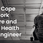 How to Cope With Work Pressure and Mental Health As an Engineer