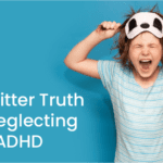 The Bitter Truth Of Neglecting ADHD