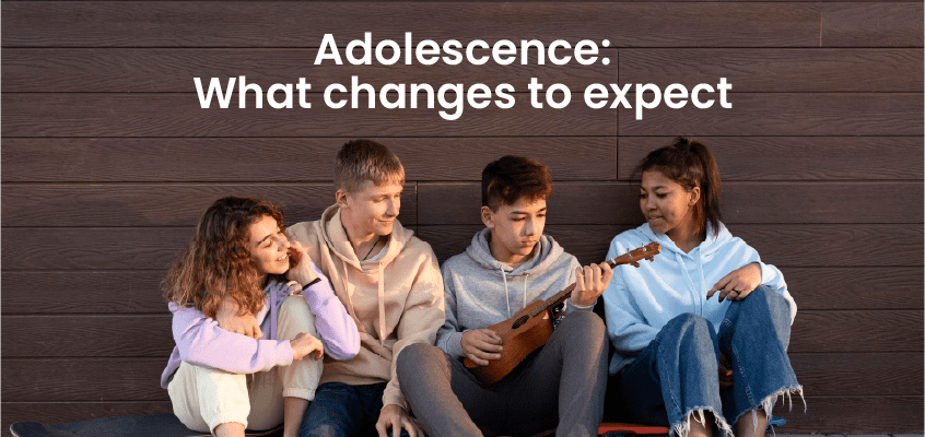 Adolescence: What changes to expect