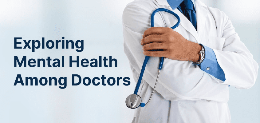 exploring mental health among doctors