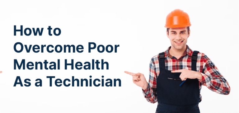 How to Overcome Poor Mental Health As a Technician