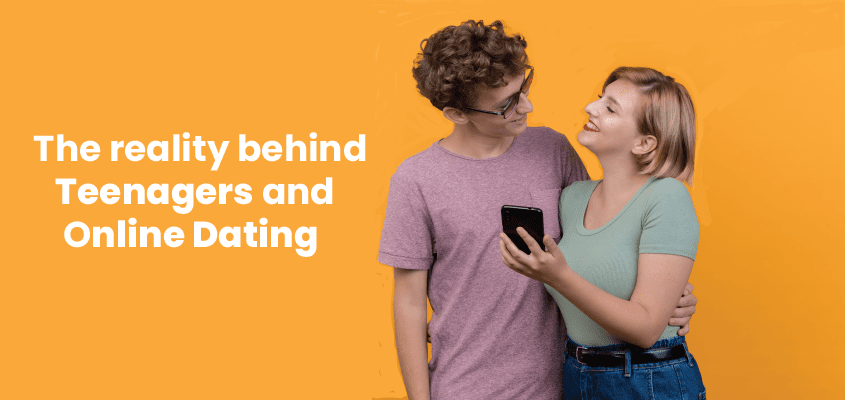 The Reality Behind Teenagers And Online Dating