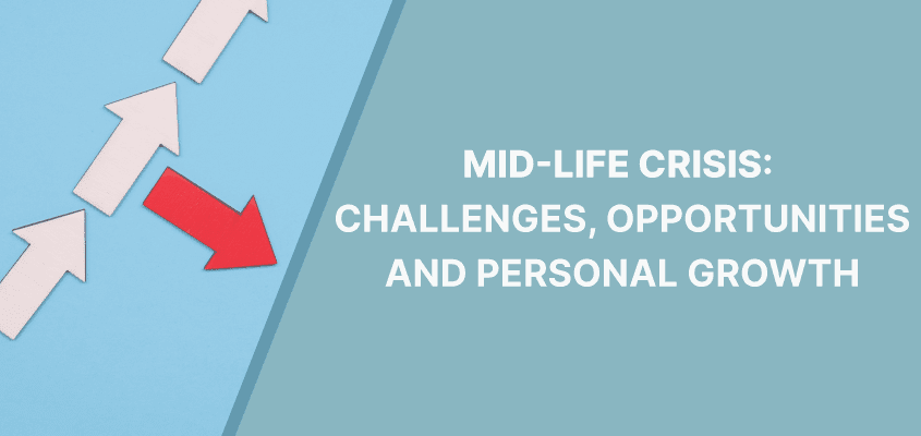 Mid-life Crisis: Challenges, Opportunities, And Personal Growth