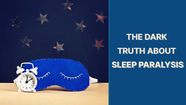 The dark truth about sleep paralysis