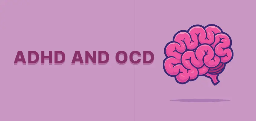 What is the connection between ADHD and OCD?