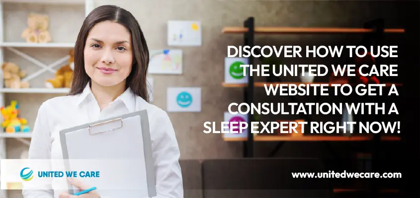 Sleep Expert: Discover How to Use the United We Care Website to Get a Consultation with a Sleep Expert Right Now