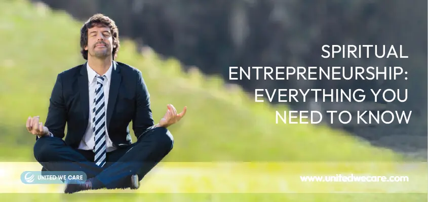 Spiritual Entrepreneurship: Everything You Need To Know