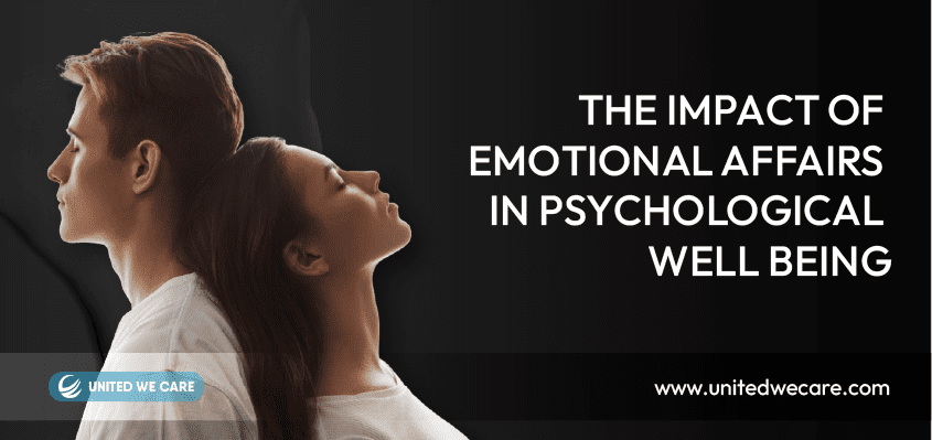 The Impact of Emotional Affairs in Psychological Well Being