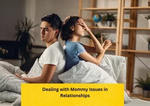 mommy issues in a relationship