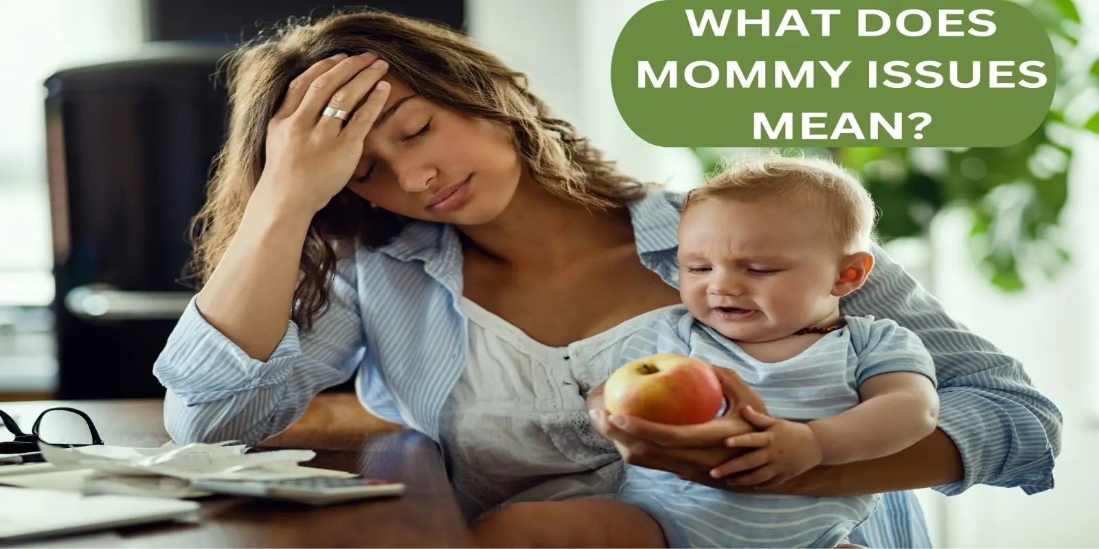 Mama-Probleme: Symptome, Ursachen und Überwindungsstrategien verstehen