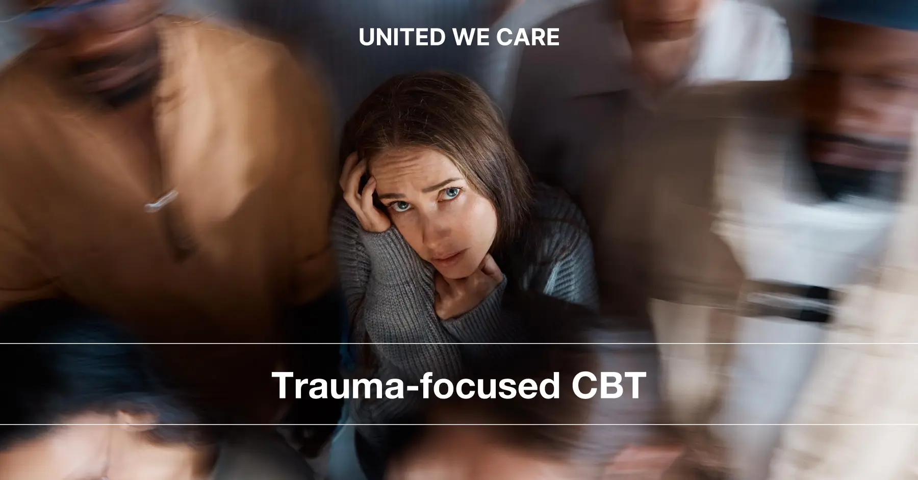 Trauma-Focused CBT: 6 Breakthrough Methods To Cope With Trauma