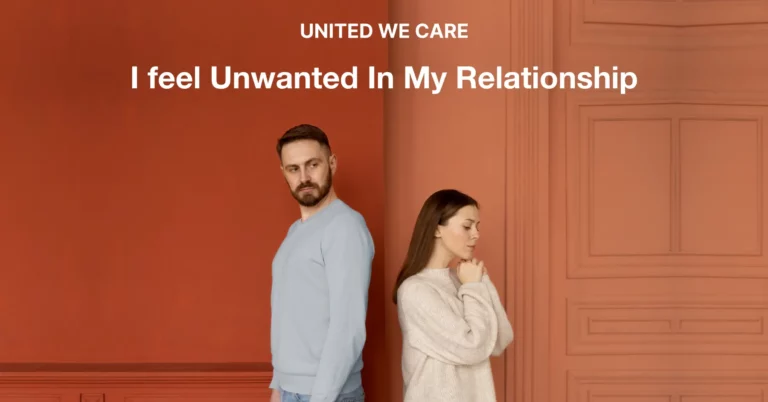 I feel Unwanted In My Relationship: Discover the Shocking Truth