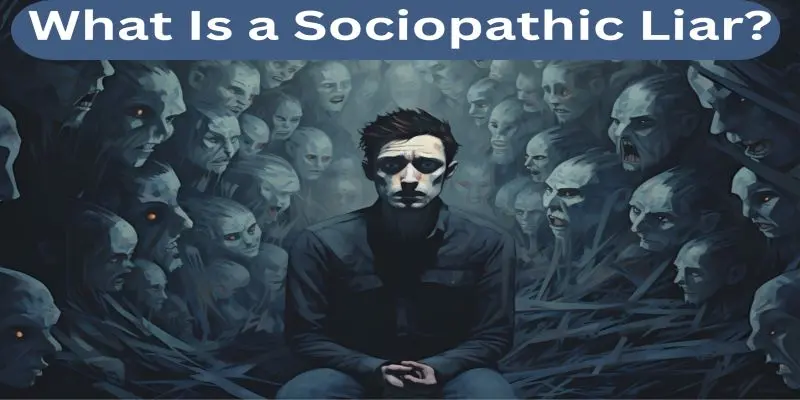 What Is a Sociopathic Liar?