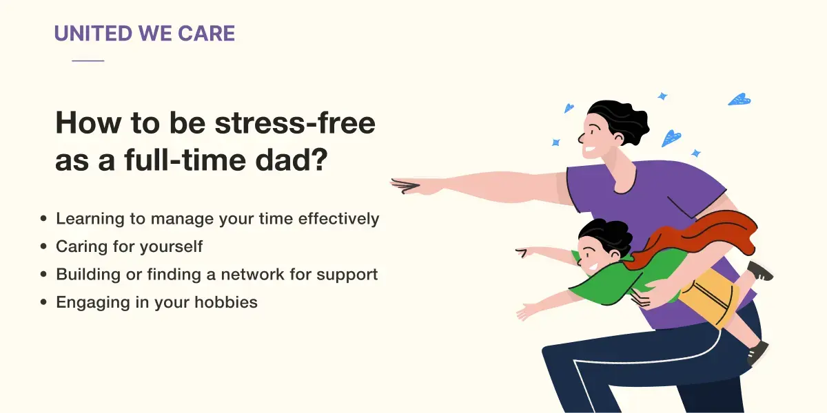 How to be stress-free as a full-time dad?