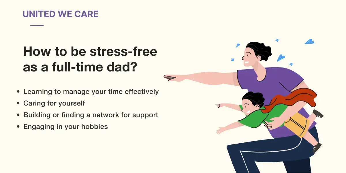 Come essere senza stress come papà a tempo pieno?