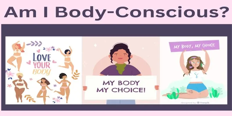 Am I Body-Conscious: 10 Secrets Signs Obsessed with Your Body