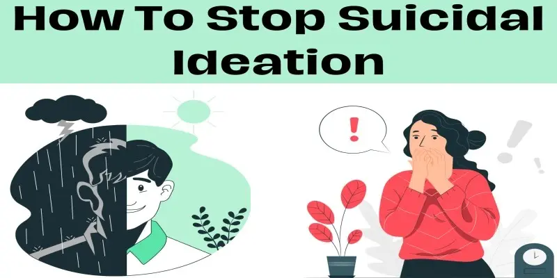How To Stop Suicidal Ideation?
