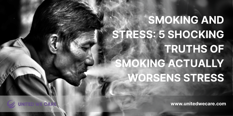 Smoking and Stress: 5 Shocking Truths of Smoking Actually Worsens Stress