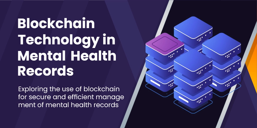 Securing and Enhancing Mental Health Records with Blockchain