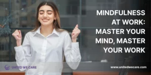 Mindfulness at Work: Master Your Mind, Master Your Work