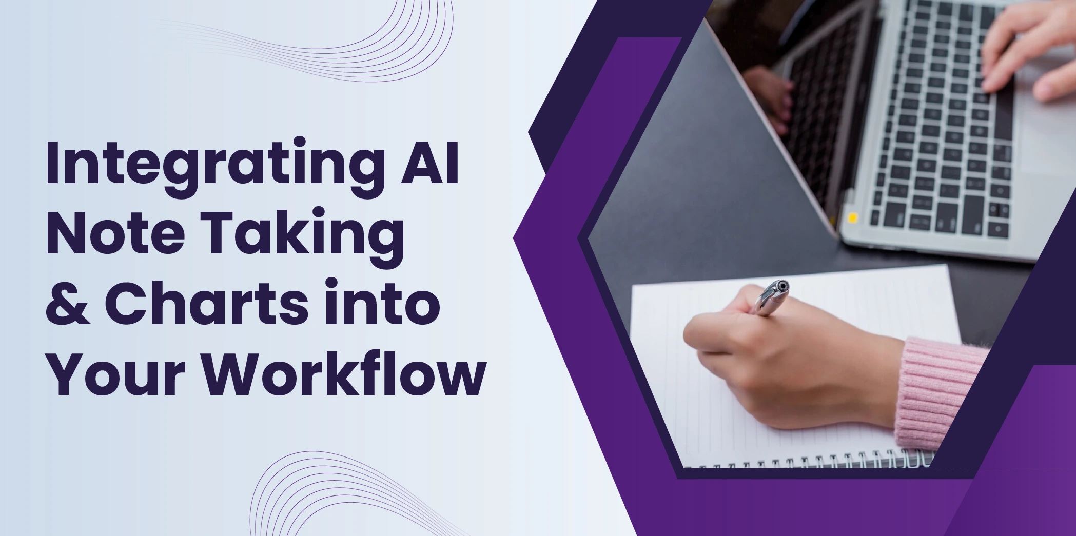 Integrating AI Note Taking & Charts into Your Workflow