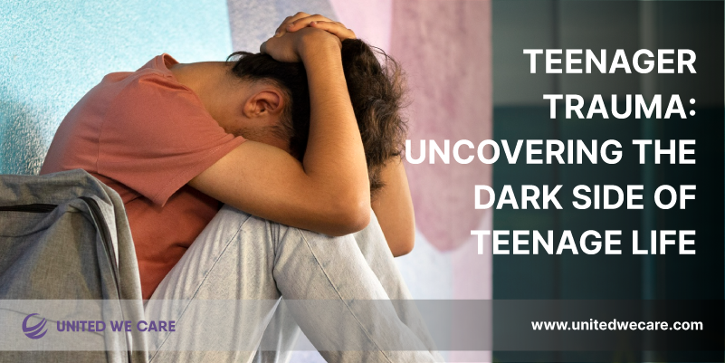 Teenager Trauma: Uncovering the Dark Side of Teenage Life