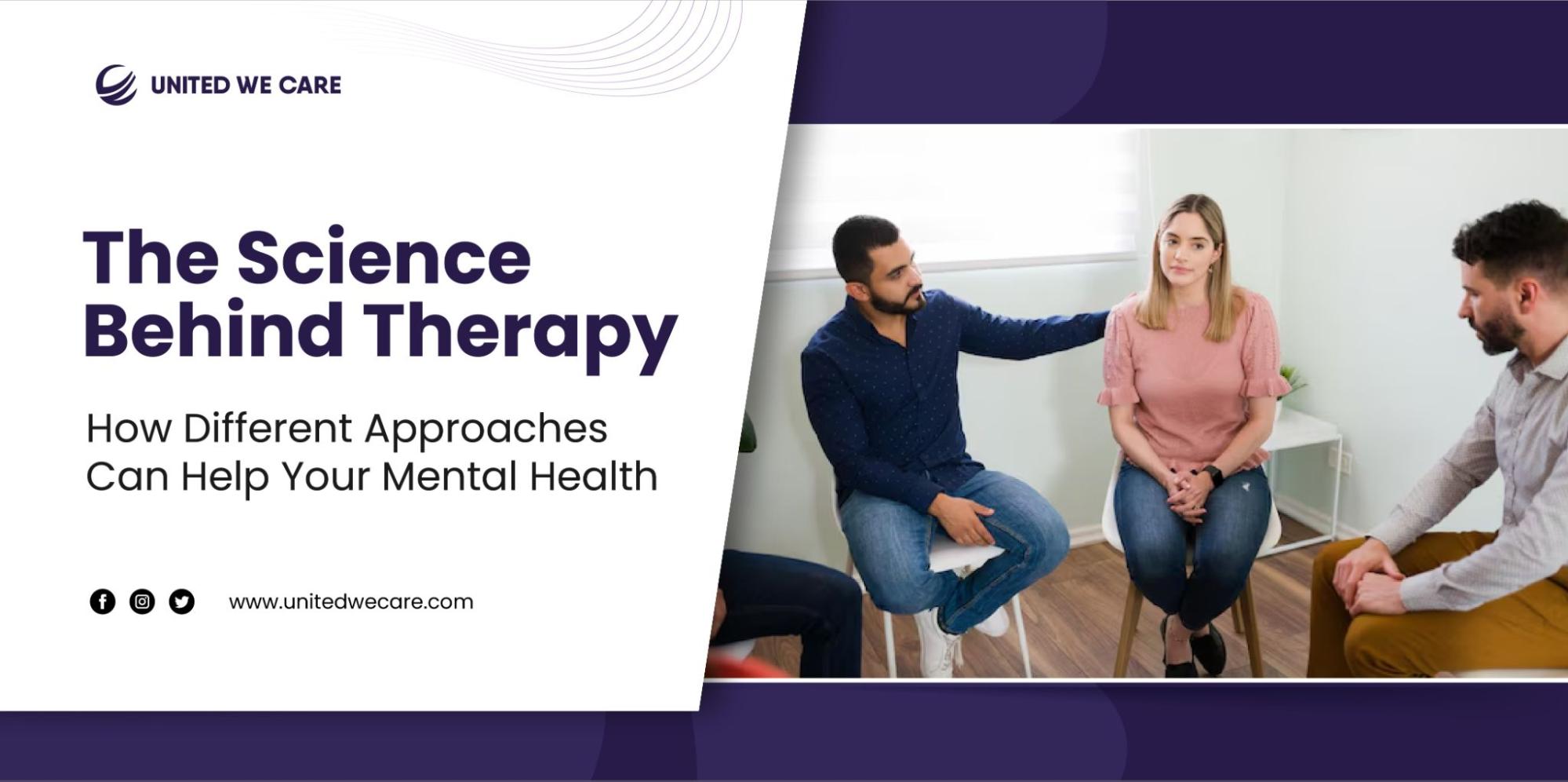 The Science Behind Therapy: How Different Approaches Can Help Your Mental Health