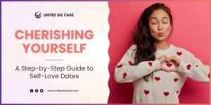 Cherishing Yourself A Step-by-Step Guide to Self-Love Dates