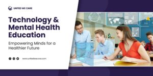 Technology & Mental Health Education: Empowering Minds for a Healthier Future