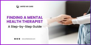 Finding a Mental Health Therapist A Step-by-Step Guide